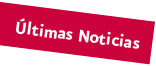 Últmas Noticias