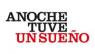 Anoche tuve un sue&ntilde;o